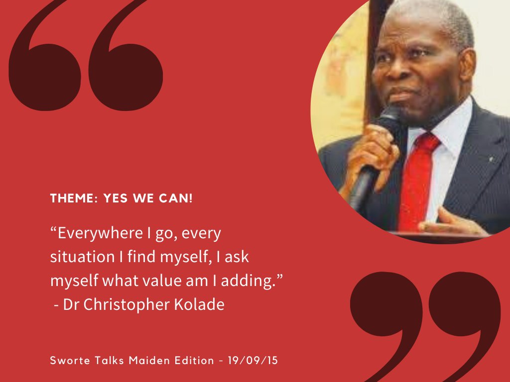 SWORTETalks's tweet photo. “Everywhere I go, every situation I find myself, I ask myself what value am I adding.” - Dr Christopher Kolade
SworteTalks Maiden Edition (19/09/15) with the theme - Yes We Can
#SworteTalks #SworteTalks18 #Inform #Inspire #Influence https://t.co/sX6z5jZFaQ