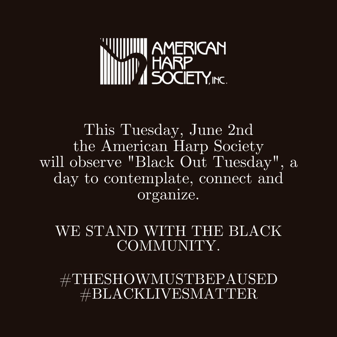 HarpSociety's tweet photo. This Tuesday, June 2nd, The American Harp Society will observe "Black Out Tuesday," a day to contemplate, connect, and organize. 

We stand with the Black community. 

#TheShowMustBePaused #BlackLivesMatter https://t.co/8kivrsAb7b