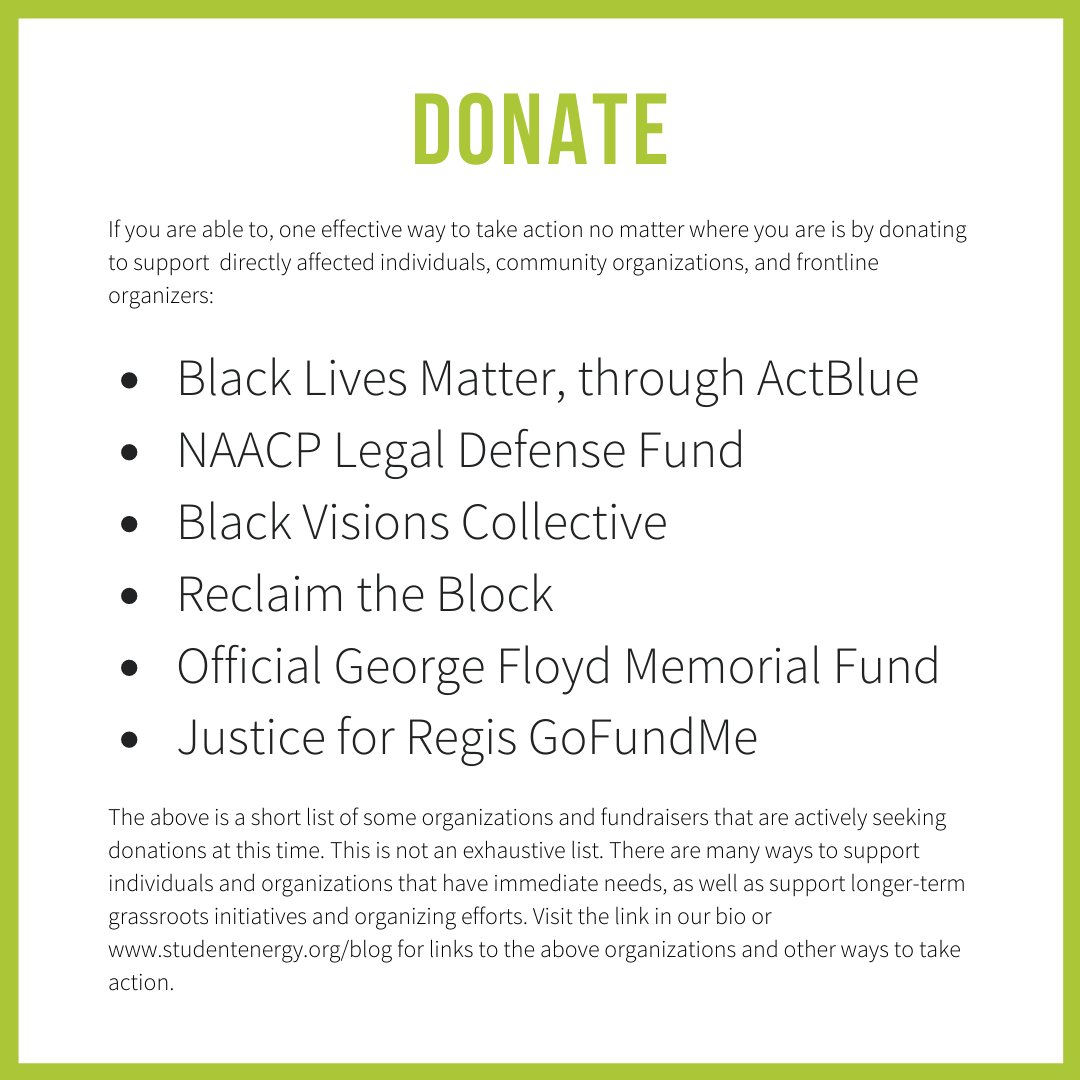 Visit blacklivesmatter.carrd.co or studentenergy.org/posts/1211-ant… to find links to the following organizations, and other ways to take action.