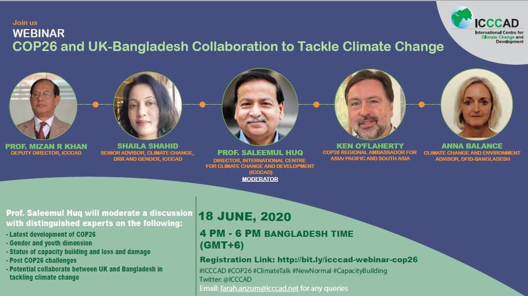 Register to Join ICCCAD Webinar on COP26 and UK-Bangladesh Collaboration to Tackle Climate Change.

Date: Thursday, 18 June 2020
Time: 04:00 pm – 06:00 pm Bangladesh Time (GMT/UTC +6)

Detail: icccad.net/event/webinar-…
<a href="/COP26/">COP26</a> <a href="/UKinBangladesh/">UK in Bangladesh 🇬🇧🇧🇩</a> 
<a href="/kenofl/">Ken O'Flaherty</a> #ClimateTalk #NewNormal