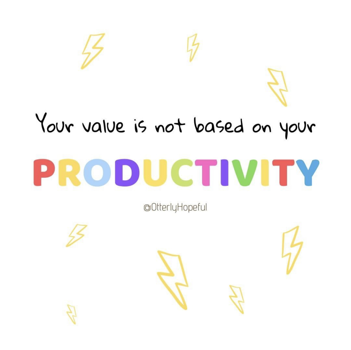 OtterlyHopeful's tweet photo. What you get accomplished, or not, is not a reflection of your self-worth. 

#OtterlyHopeful #MentalHealth #MentalIllness https://t.co/fNTm4noJUu