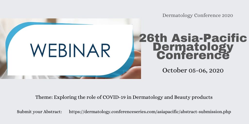 RachelBoston18's tweet photo. Anticipate your presence at this #Webinar #Online_Conference "26th Asia Pacific Dermatology Conference" on October 05-06, 2020 #Keynote_Speakers #Oral_talks #Poster_Presentation #Video_Presentation #Skin_Researchers  More: https://t.co/4DyhRZo2HR Whatsapp/Call us: +441467840010 https://t.co/aq5sya3Lwf