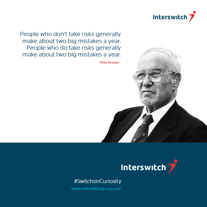 InterswitchGRP's tweet photo. Whether or not you take risks, you are most likely to make the same mistakes as people who do take risks.

Go for it.

#SwitchonCuriosity #PeterDrucker https://t.co/w9A0r7jZC6