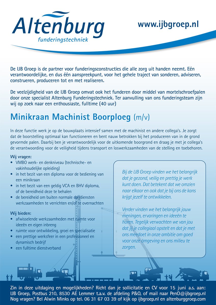 Ter aanvulling van het Altenburg funderingstechniek team zijn wij op zoek naar een Minikraan Machinist: ijbgroep.nl/ijb-groep/werk…