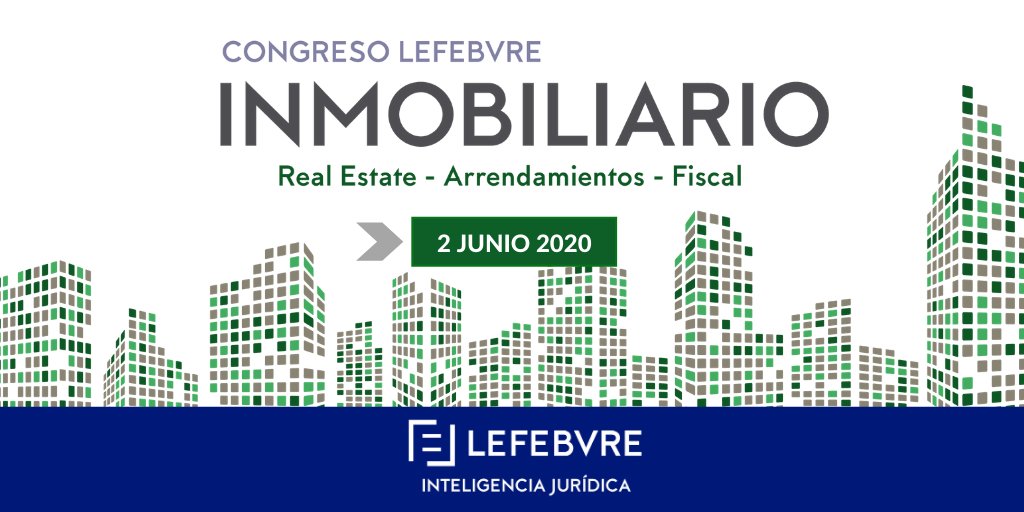 Lefebvre_ES's tweet photo. Hoy en el #CongresoLefebvre #Inmobiliario expertos en el sector analizarán el impacto de la crisis del COVID-19 en el ámbito del #RealEstate y #arrendamientos 🏢🔑
Con el patrocinio de @EY_Spain y la colaboración de #ASIPA @ASPRIMAdrid @CgcafeAaff @idealista @agoranews https://t.co/yMCxwZoMQR