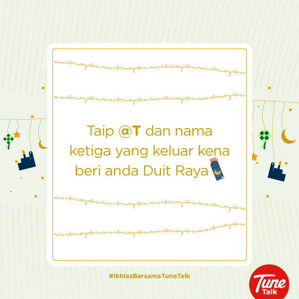 Tune Talk V Twitter Mari Kita Lihat Siapa Yang Kena Ikhlasbersamatunetalk Selamathariraya Aidilfitri