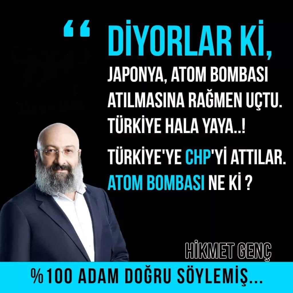 Turkiyeni basina gelmiş en büyük felaket CHP dir