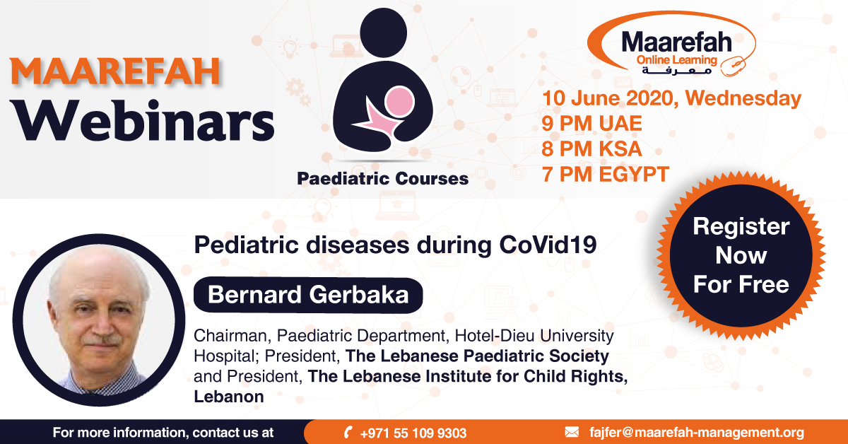 IntlPaedia's tweet photo. Join #Maarefah #Free #Webinar and get to know about the #paediatric #Diseases during #COVID19 from Dr. #Bernard_Gerbaka. @Childoflebanon
Register Today: https://t.co/64Om2d5WOl
#Freewebinar #Pediatric #coronavirus #COVID19 #coronavirus_update #Diseases #online_learning https://t.co/mEra7SsFgP