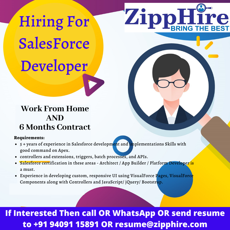 ZippHire's tweet photo. #Hiring for #SalesForce_Developer / #Architect – #Work_From_Home - 6 #Months #Contract
If anyone looking for a #job change OR have any #reference, then let us know. Share resume at resume@zipphire.com feel free to contact us at +91 94091 15891. https://t.co/19D78XTrci