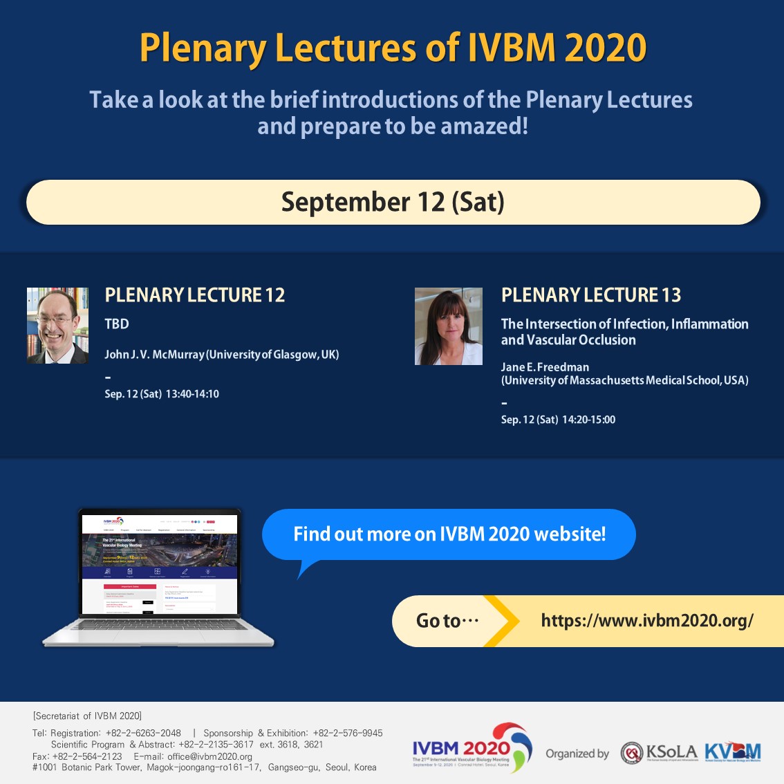 Abstract Submission &amp; Early Registration Deadline have been EXTENDED! (Until June 30, Tuesday)
Check out the extended deadlines &amp; Plenary Lectures of IVBM 2020.
#ivbm2020 #ivbm #VascularBiology #Vascular #Atherosclerosis #korea #KSoLA #KVBM #callforpaper #abstractsubmission