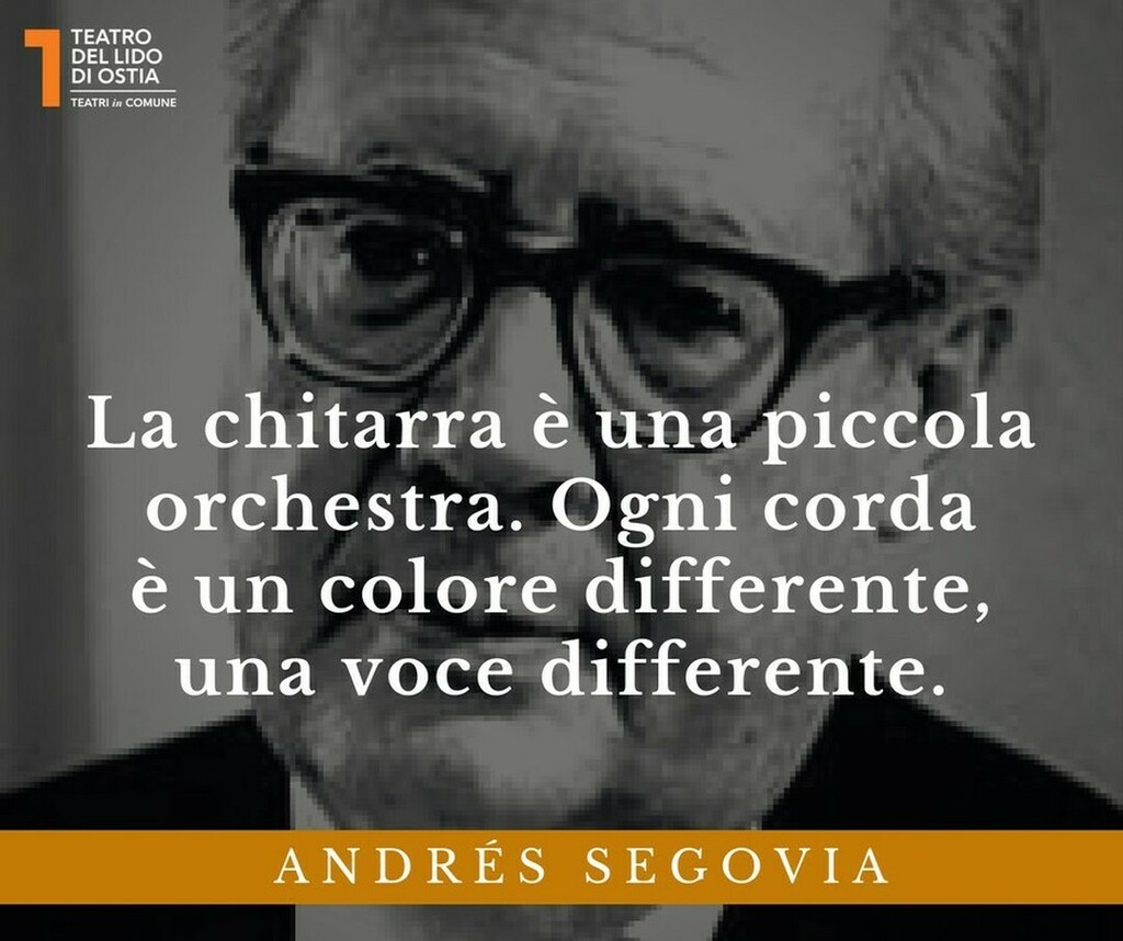 Teatro Del Lido 2 Giugno 1987 Muore Andres Segovia Accaddeoggi La Chitarra E Una Piccola Orchestra Ogni Corda E Un Colore Differente Una Voce Differente Aforisma
