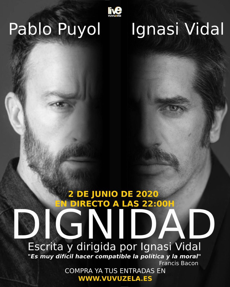 Hoy, 2 de junio, a las 22:"Dignidad" de Ignasi Vidal, con Pablo Puyol e Ignasi Vidal, producido por Vuvuzela y laSardaproduce, se emitirá en la plataforma vuvuzela.es ¡Arriba el teatro!