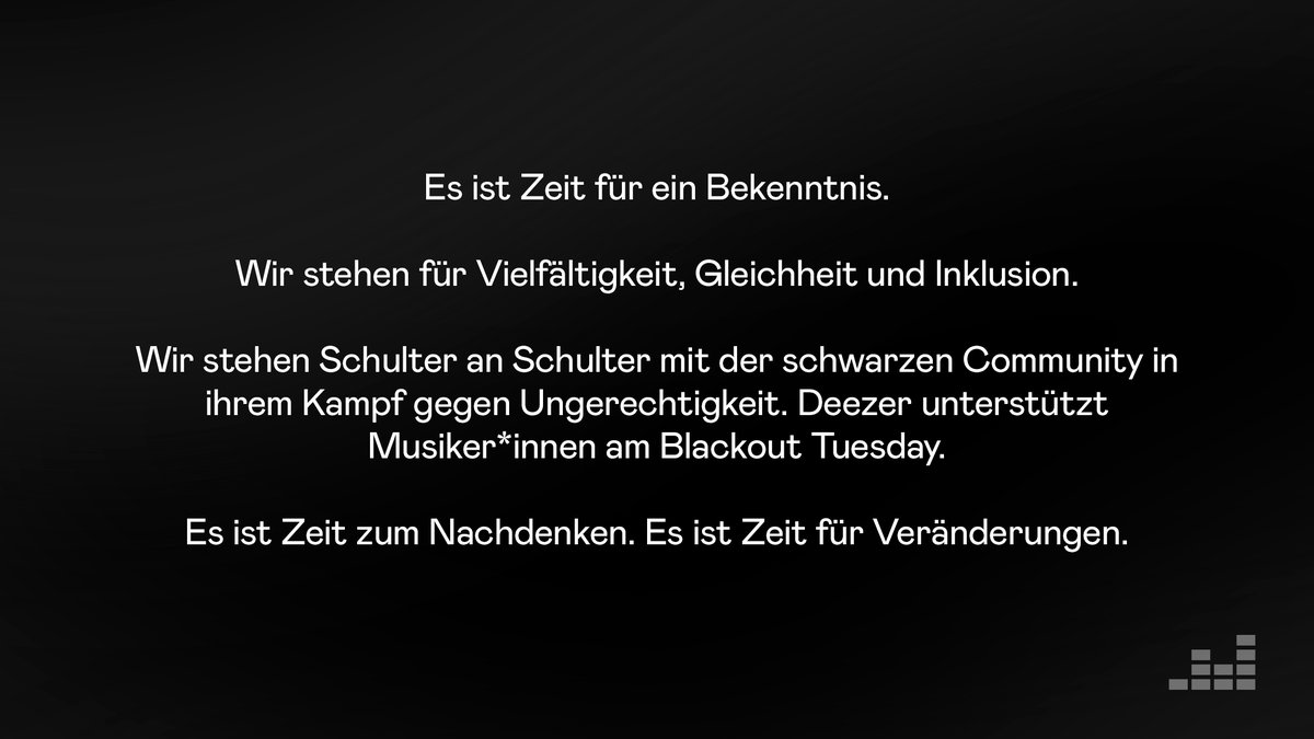 Deezer Deutschland Es Ist Zeit Fur Veranderungen Blacklivesmatter Blackouttuesday Theshowmustbepaused