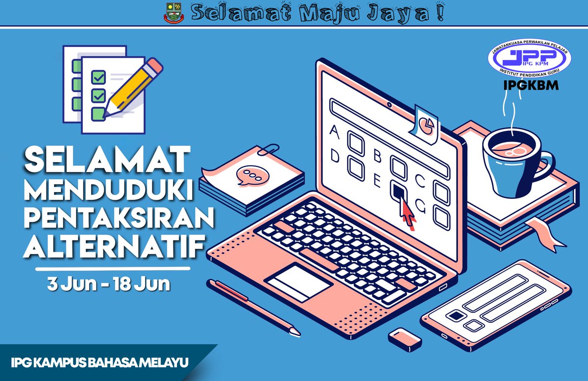 twt_IB's tweet photo. Selamat Menduduki Pentaksiran Alternatif kepada semua pelajar IPGKBM. Jawab dengan ikhlas &amp; penuh teliti. Mudah-mudahan kejayaan milik kita. Selamat maju jaya! 

Ikhlas daripada barisan Jawatankuasa Perwakilan Pelajar IPGKBM Sesi 20/21.

#jppipgkbm
#infojpp
#media_ib
#twt_IB https://t.co/wjQ3Y2fAsi