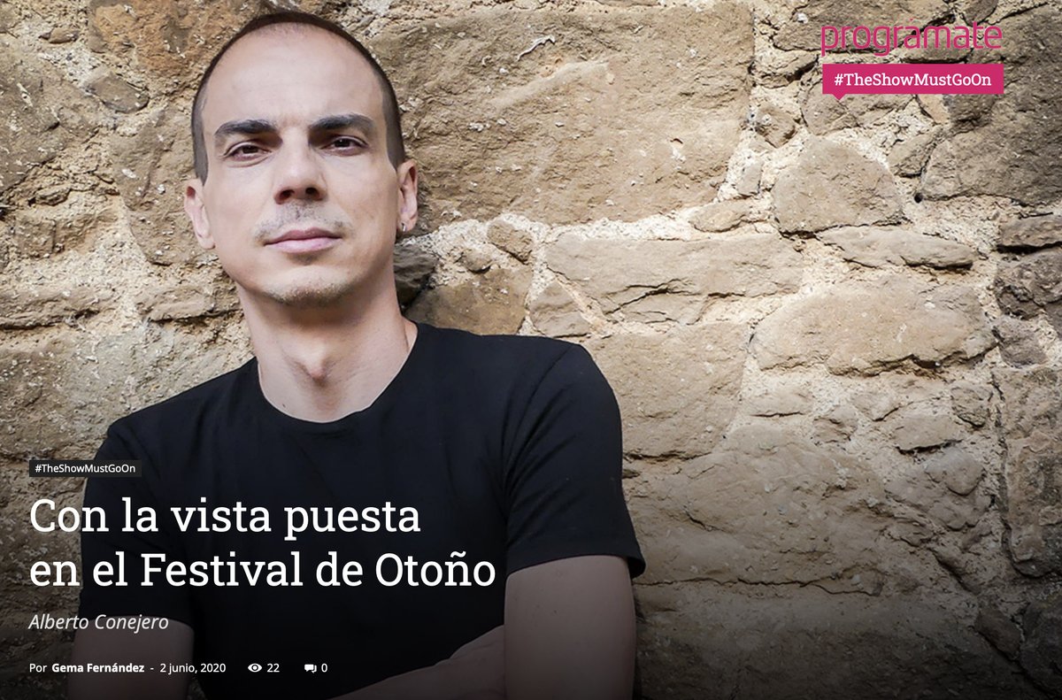 Revista PrográmaTe (@programate) on Twitter photo Empezamos entrevistando a <a href="/alberconejero/">Alberto Conejero</a>, director del <a href="/FestOtono/">Festival de Otoño ◾️ Comunidad de Madrid</a>, que busca nuevas fórmulas para que este evento se celebre “sí o sí” en noviembre 👉programate.com/con-la-vista-a…
#CulturaEnMarcha #TheShowMustGoOn #VuelveAlTeatro Empezamos entrevistando a <a href="/alberconejero/">Alberto Conejero</a>, director del <a href="/FestOtono/">Festival de Otoño ◾️ Comunidad de Madrid</a>, que busca nuevas fórmulas para que este evento se celebre “sí o sí” en noviembre 👉programate.com/con-la-vista-a…
#CulturaEnMarcha #TheShowMustGoOn #VuelveAlTeatro