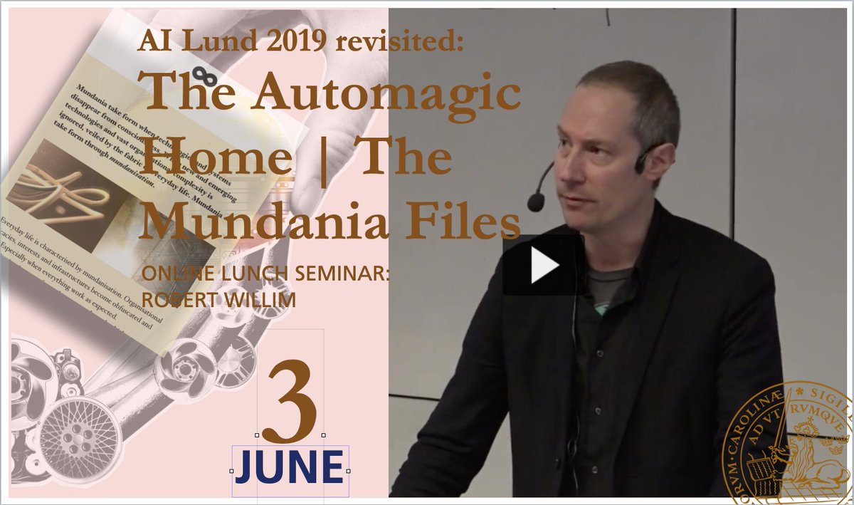 Automagic Homes &amp; introduction to The Mundania.se Files tomorrow 3 June at #AiLund2019Revisited lunch seminar with <a href="/RobertWillim/">Robert Willim</a>
Sign up and join us online: ai.lu.se/?172901&nid=23…
<a href="/lunduniversity/">Lund University</a>
<a href="/DigitalSocietyL/">Stefan Larsson</a>
<a href="/anamariadutceac/">Anamaria Dutceac Segesten</a>
<a href="/SoftEngResGrp/">Prof. Per Runeson</a>
<a href="/LTHinfo/">LTH vid Lunds universitet</a>
<a href="/astromkalle/">Kalle Åström</a>
