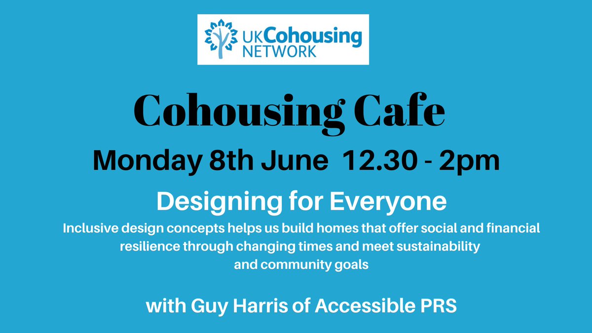 UK Cohousing Network (@ukcohousing) on Twitter photo Next Monday at the #Cohousing Cafe, Guy Harris, Accessible PRS will explain why inclusive housing design concepts are relevant to all of us, for social and financial resilience through changing times and to meet sustainability and community goals. ow.ly/JYPb50zWCi6 Next Monday at the #Cohousing Cafe, Guy Harris, Accessible PRS will explain why inclusive housing design concepts are relevant to all of us, for social and financial resilience through changing times and to meet sustainability and community goals. ow.ly/JYPb50zWCi6