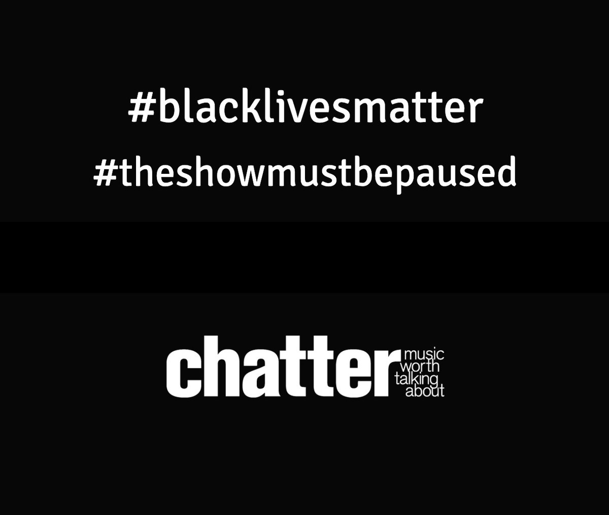 Chatter stands in solidarity with the June 2 music industry blackout. #blackoutuesday