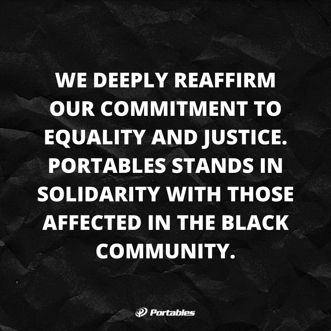 We stand with you. #BlackLivesMattter #BLM #Community #Support #Portables
