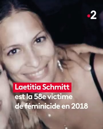 france 2 on twitter il ne va pas me faire de mal il m aime laetitia schmitt tuee par son conjoint en 2018 feminicides https t co 1v9g7kbazi twitter