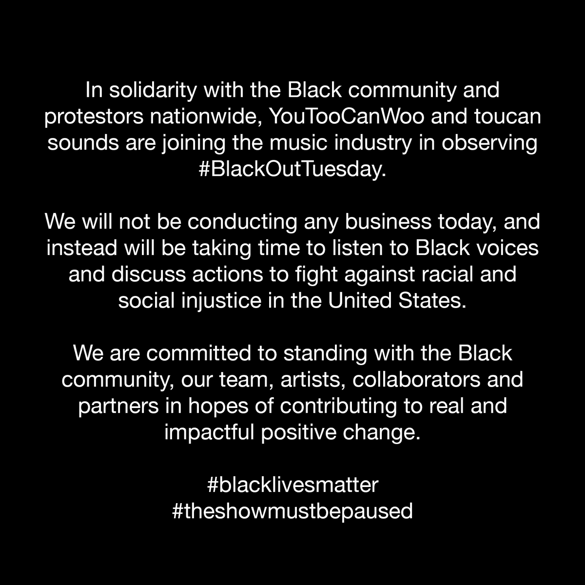 #blackouttuesday #theshowmustbepaused

Support Black Lives Matter :: linktr.ee/toucansounds