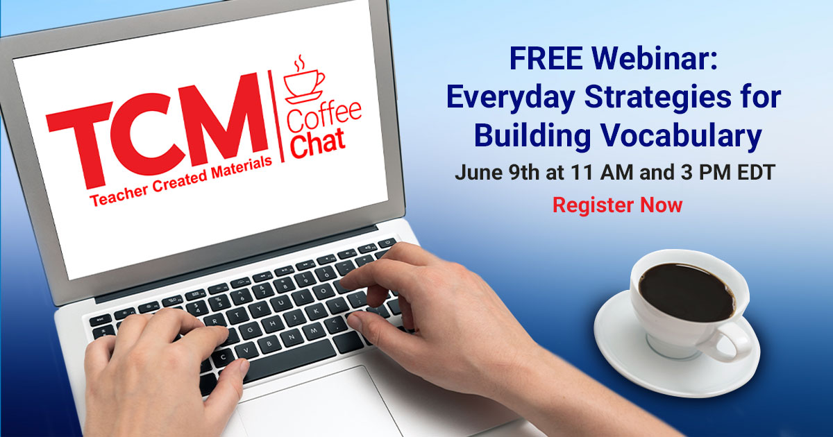 tcmpub's tweet image. You’re invited to a free virtual coffee chat! Discover new ways to engage students with rich, powerful vocabulary. Two sessions are available, register now: 
11 AM EDT: bit.ly/2XpoQy4 
3 PM EDT: bit.ly/2Xqne7A
 #TCMunited #ProfessionalLearning