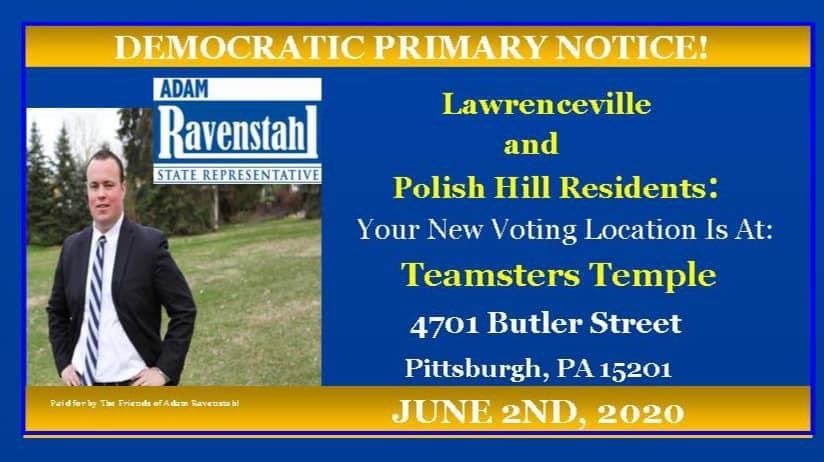 Lawrenceville, Polish Hill, and Strip District Residents below are your polling location(s). 
#TeamRavenstahl