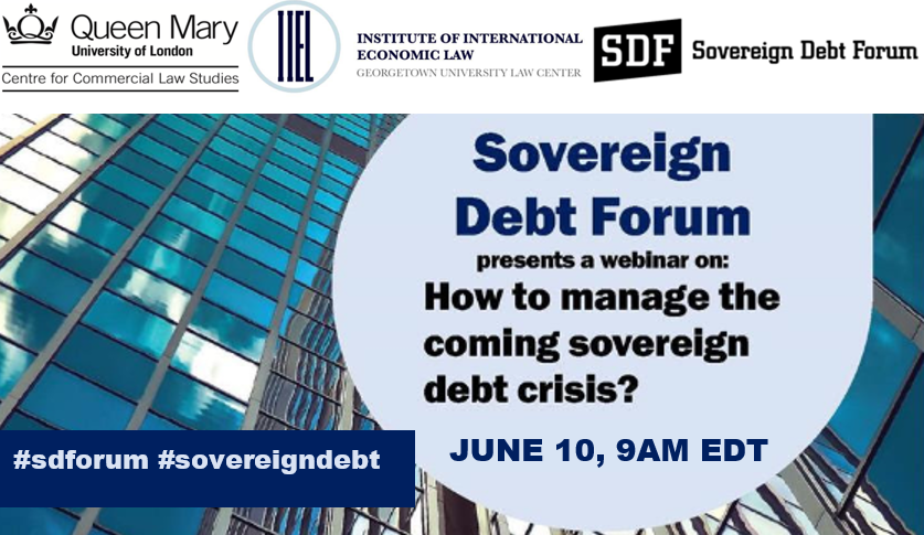 GtownLawIIEL's tweet photo. Join @GeorgetownLaw's @AGelpern & Sean Hagan, IMF's @jzettelmeyer, @QMUL & other #sovereigndebt experts on June 10 as they discuss sovereign debt restructurings expected in low and middle-income economies due to the #COVID19 crisis. RSVP(Virtual) https://t.co/0XlQY7IUUY #sdfforum https://t.co/M9HsxTVbHK