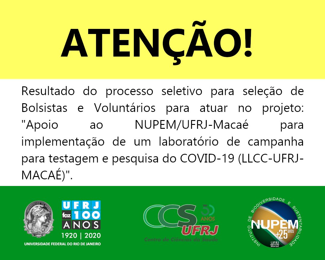 NupemUfrj's tweet image. Resultado do processo seletivo para seleção de Bolsistas e Voluntários para atuar no projeto: "Apoio ao NUPEM/UFRJ-Macaé para implementação de um laboratório de campanha para testagem e pesquisa do COVID-19 (LLCC-UFRJ-MACAÉ)". Link: tinyurl.com/yad86yk6 #UFRJ #NUPEM