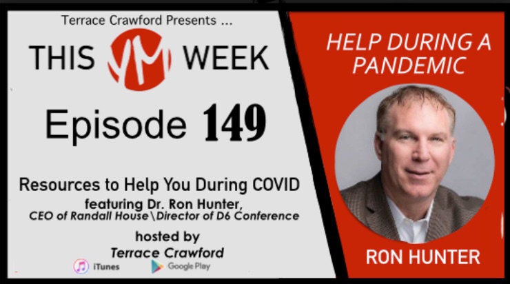 terracecrawford's tweet image. [Podcast] Help During A Pandemic! with Dr. Ron Hunter (@ronhunter)

Listen @ (ThisWeekinYM.com ) or on #iTunes! (link: ow.ly/JpfkJ )  
@D6Family @D6Leader