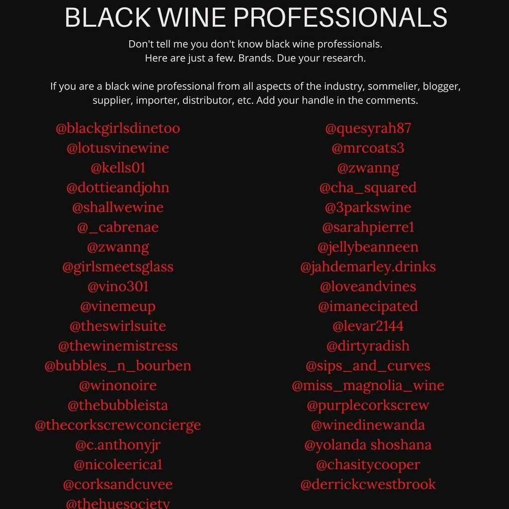JuliaConey's tweet photo. Don't tell me you don't know black wine professionals. UPDATE: These were the first names in my head. I am asking for people to post other names to add to a database I am creating. Stay tuned. 
Here are just a few. Brands. Do your research. I will add mo… https://t.co/LLPiuv3Lbr https://t.co/DQImDlPXHo