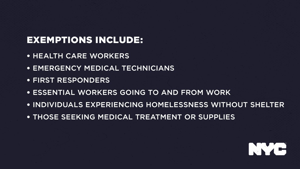 Exemptions include:
Health care workers, emergency medical technicians, first responders, essential workers going to and from work, individuals experiencing homelessness without shelter and those seeking medical treatment or supplies. 