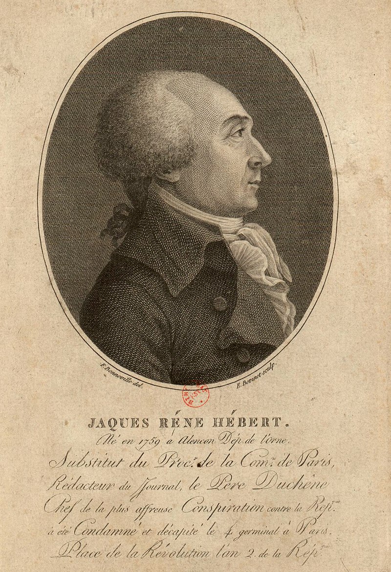 Jacques Hébert: journalist, founder and editor of a radical newspaper, harsh critic of Marie Antoinette and proponent of revolutionary violence. Executed by guillotine on 24 March 1794.