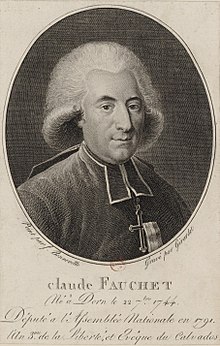 Claude Fauchet: republican bishop, supporter of the Civil Constitution of the Clergy, member of the National Convention. Executed by guillotine on 31 October 1793.