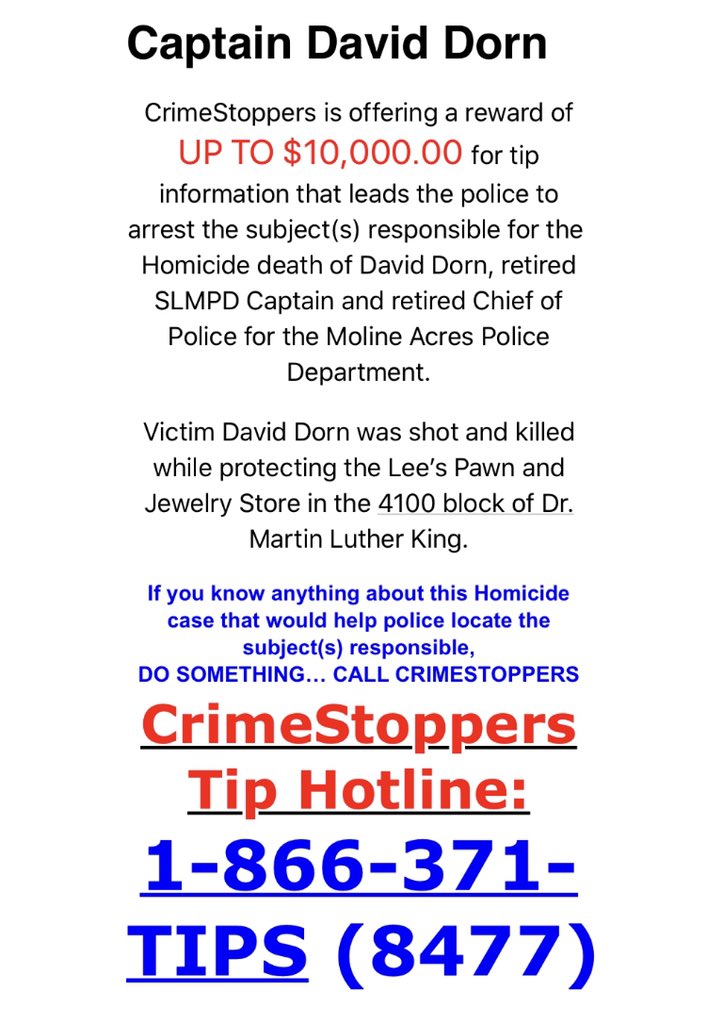 Crimestoppers is offering a $10K reward to help catch the person responsible for Dorn’s death. Call <a href="/STLRCS/">STL CRIMESTOPPERS</a>