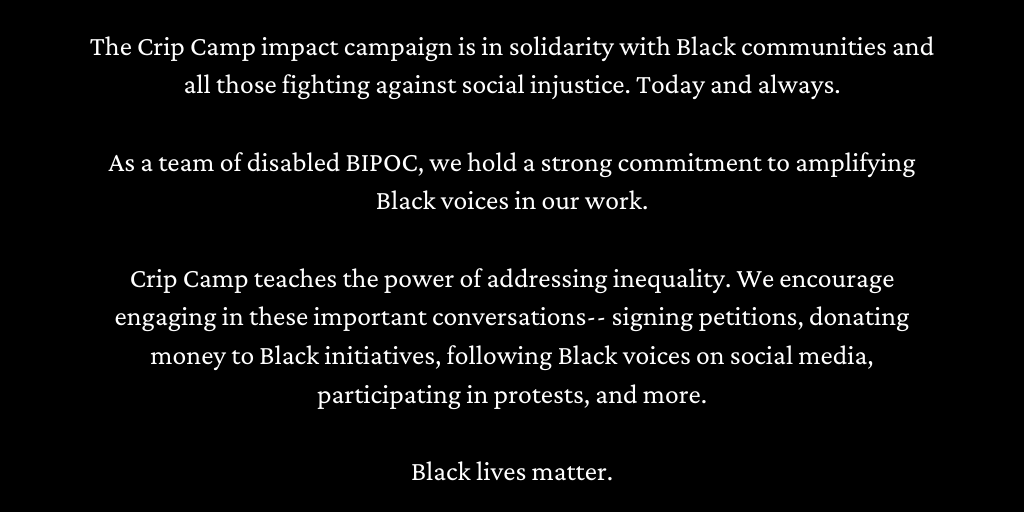 CripCampFilm's tweet photo. The Crip Camp impact campaign is in solidarity with Black communities and all those fighting against social injustice. Today and always. Black lives matter. https://t.co/gHIjIZVKhU