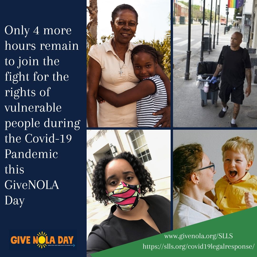 ONLY 4 hours left to show your commitment to fighting for the rights of vulnerable people during the Covid-19 pandemic by donating to SLLS at givenola.org/SLLS.  Help us raise $15,000 to support our Covid-19 legal response.

#givenola #GiveNOLADay #LegalAid #COVID19
