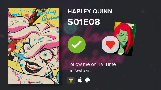 I’ve just watched episode S01E08 of Harley Quinn! #harleyquinn  #tvtime tvtime.com/r/1nqKq
