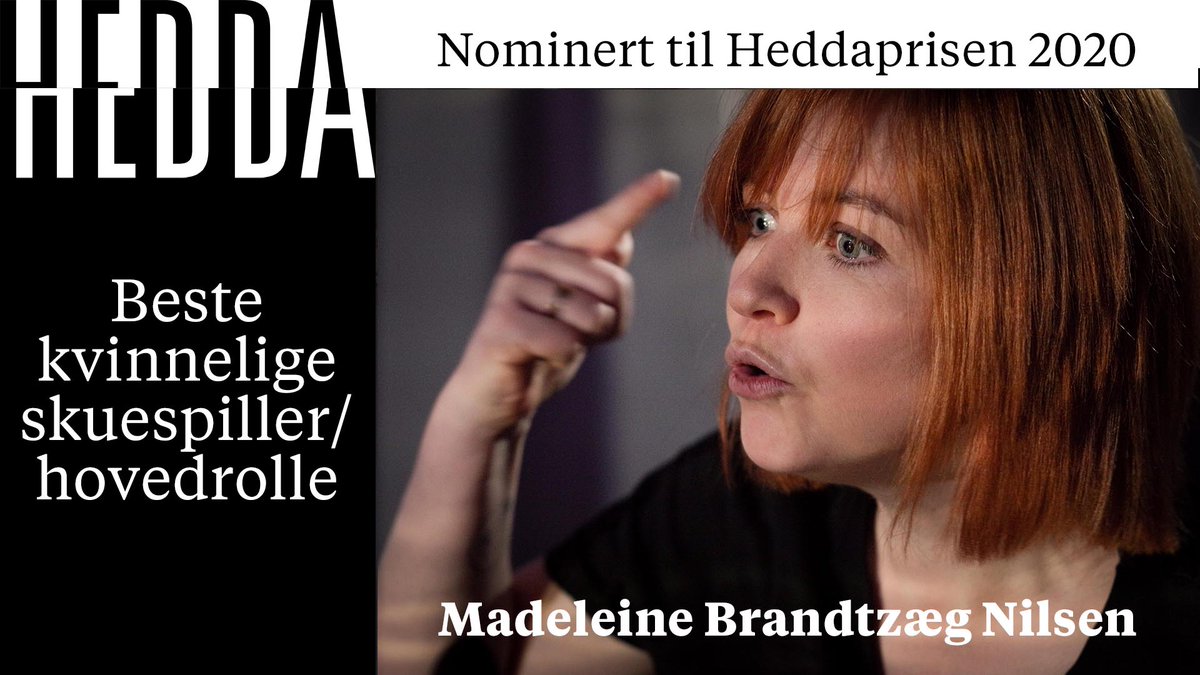 Beste kvinnelige skuespiller/hovedrolle
Madeleine Brandtzæg Nielsen i rollen som Alice i «Dødsdansen» av August Strindberg, regi Fredrik Longva – Trøndelag Teater og Turnéteatret i Trøndelag    
 #heddaprisen