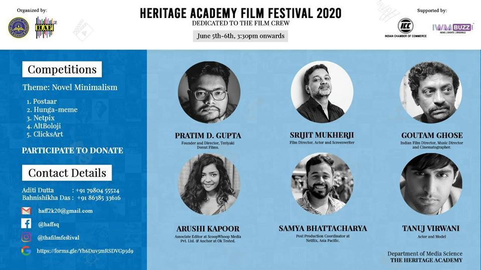 Department of Media Science, The Heritage Academy presents Heritage Academy Film Festival 2020 (HAFF 2020)...
#Covid19 #media #EntertainmentNews #Awareness #FilmFestival #films 
@srijitspeaketh
 @PratimDGupta
 @curlmoohi
 #GoutamGhose 
@TanujVirwani
 facebook.com/haffsq/