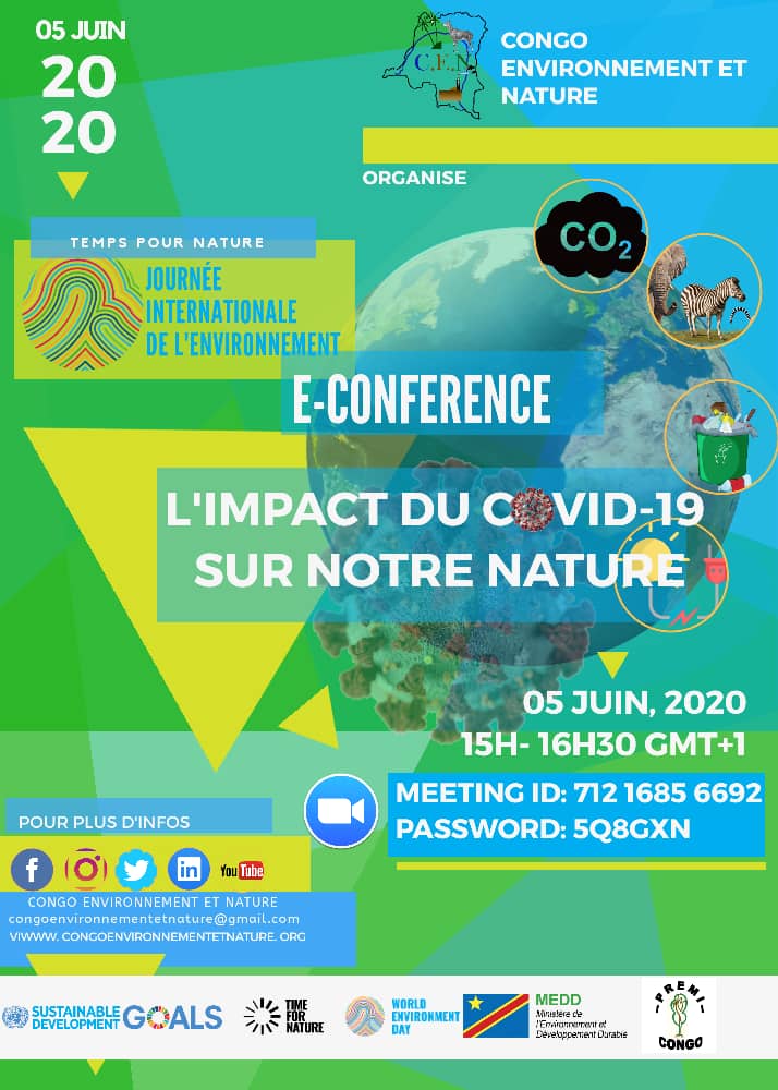 À l'occasion de la journée Internationale de l'environnement ce 5 juin 2020.m, CEN vous invite participer à la conférence qu'elle organise sur  L'IMPACT du COVID-19 sur notre Nature.
#TimeForNature 
#COVID_19RDC
#environmentday 
#SaveMiomboForest
@CybelleKamba @KabambaMariam