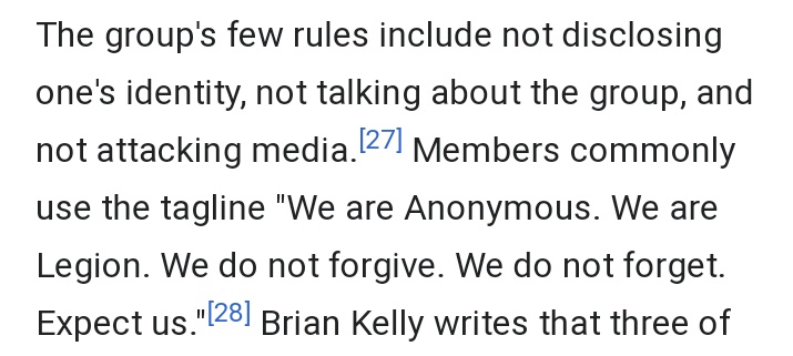 25. "Anonymous and Qanon: Expect Us""We are Anonymous. We are Legion. We do not forgive. We do not forget. Expect us." https://en.m.wikipedia.org/wiki/Anonymous_(group)