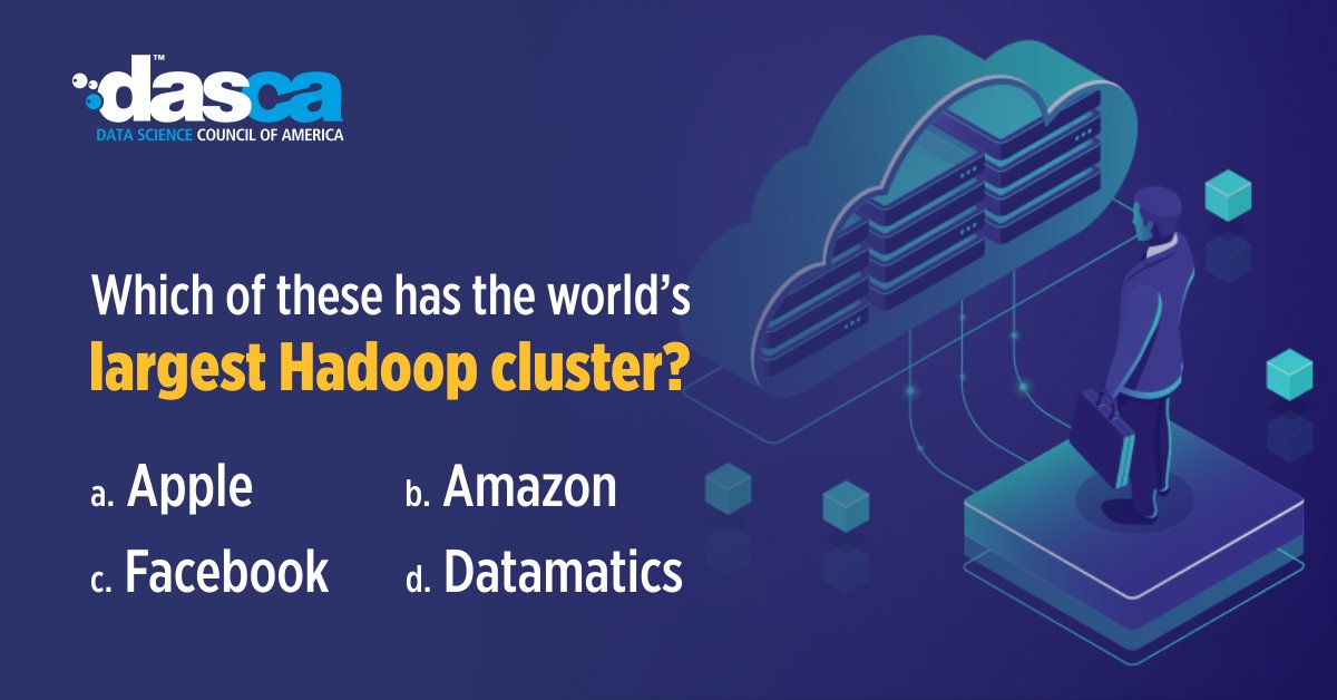 DASCA_Insights's tweet image. Quiz Today: Learn about the Hadoop clusters used by companies for data warehousing. Choose the correct option.
#DataScienceQuiz #DataScienceLanguages #DataDriven #DataScience #BigData #DeepLearning #Python #Java #Hadoop #R #DataAnalytics #BigDataTools #DataCollection