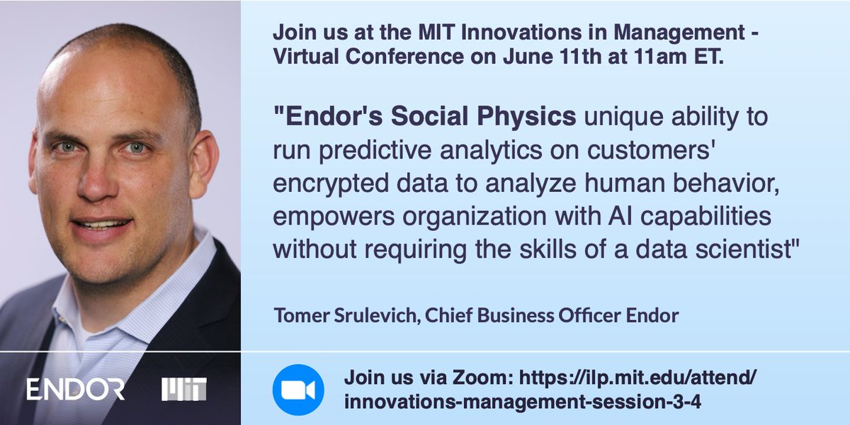 ENDOR (@endorsoftware) on Twitter photo We are excited to have <a href="/tomersrulevich/">Tomer Srulevich</a> , our CBO, speak at the MIT Innovations in Management Virtual Conference on June 11 at 11am ET.
Join as via zoom:
ilp.mit.edu/attend/innovat…
#Innovation #AI #PredictiveAnalytics #SocialPhysics We are excited to have <a href="/tomersrulevich/">Tomer Srulevich</a> , our CBO, speak at the MIT Innovations in Management Virtual Conference on June 11 at 11am ET.
Join as via zoom:
ilp.mit.edu/attend/innovat…
#Innovation #AI #PredictiveAnalytics #SocialPhysics