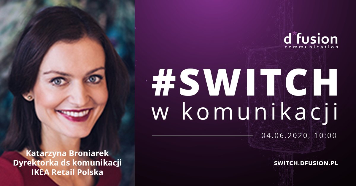 dfusion_comm's tweet photo. Konferencja #SWITCHwkomunikacji już jutro o 10:00, tymczasem do grona naszych prelegentów dołączyła Katarzyna Broniarek, dyrektorka ds. komunikacji, IKEA Retail w Polsce, która weźmie udział w porannej debacie!

Zapisz się tutaj! -> https://t.co/0KahWHZQPL https://t.co/8oSZpZ6NFF