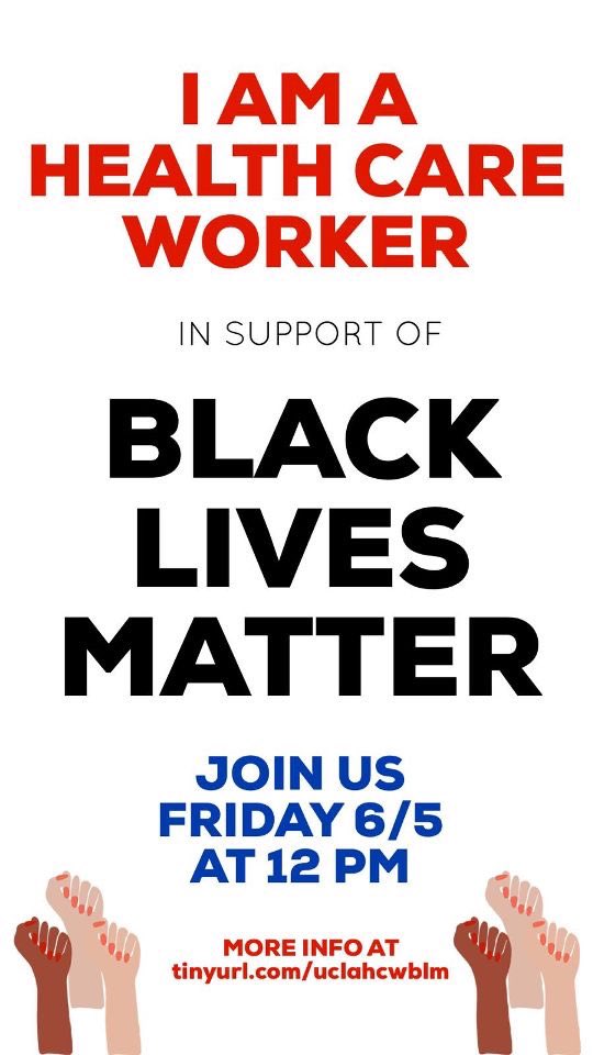 Please join us this Friday at UCLA affiliated locations. Feel free to post widely  #UCLA #BLM #whitecoats4blacklives