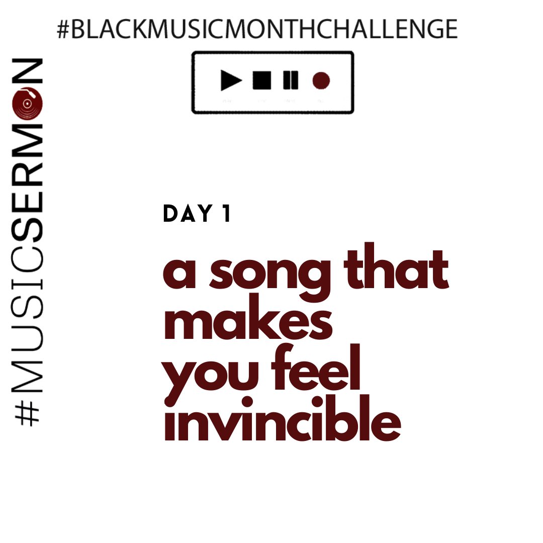 It’s a late start, but the  #MusicSermon  #BlackMusicMonthChallenge is in effect! As we’re all swinging between rage, fear, uncertainty and a host of other feelings right now, let’s start with the soundtrack we need. Day 1: A song that makes you feel invincible.