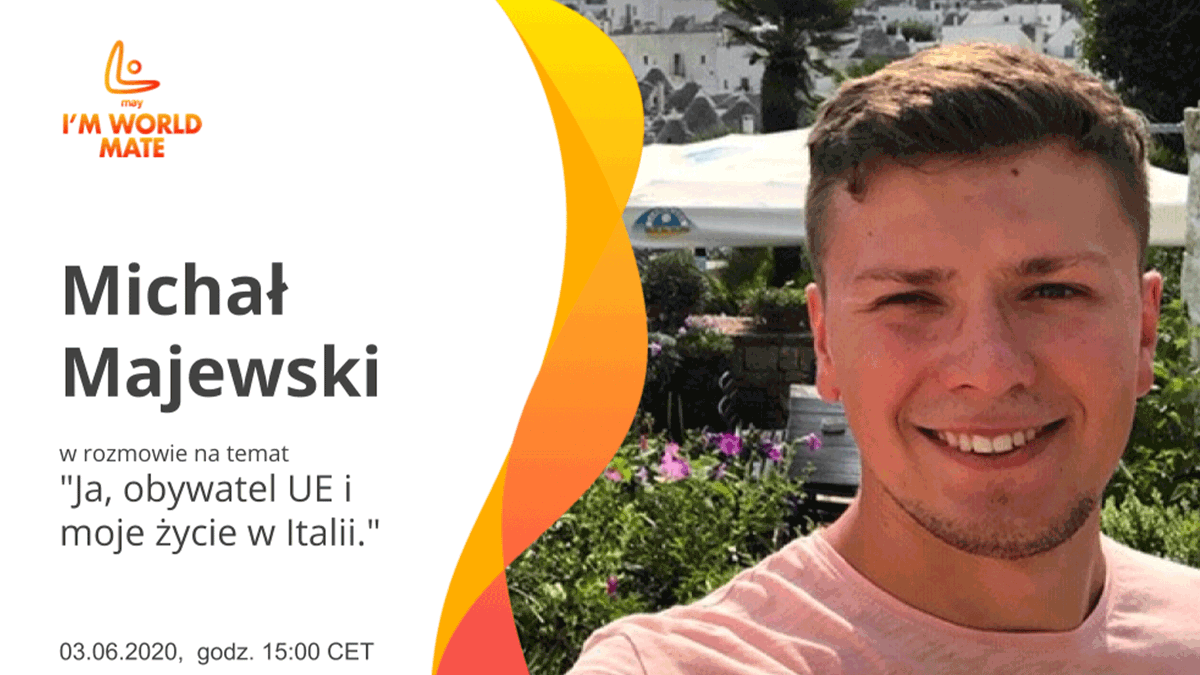 may_org's tweet photo. 3 czerwca o 15:00 zapraszamy na rozmowę na temat "Ja, obywatel UE i moje życie w Italii" z Michałem Majewskim w ramach #imworldmate 
https://t.co/afl8eRav2G
https://t.co/lvHsRYpG7g https://t.co/FKy7ayr9XT