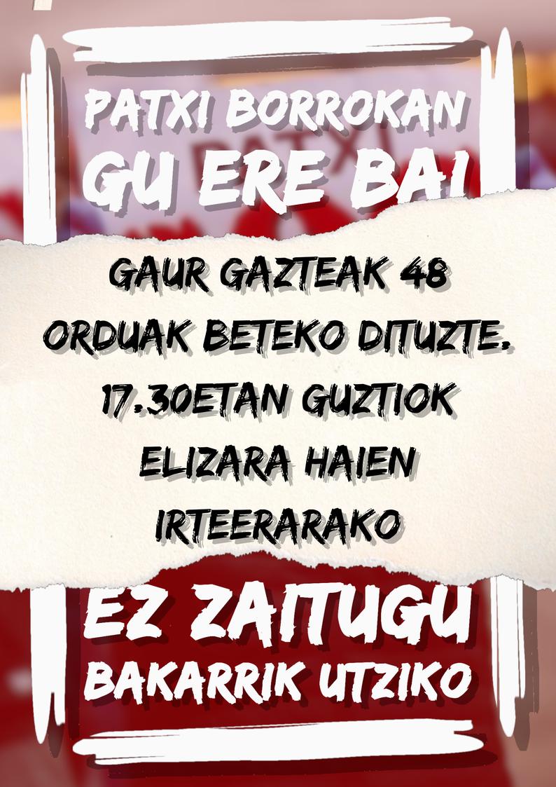 MBidean's tweet photo. Gazteak 48 orduak burutuko dituzte gaur. Haiekin elkartasunean gaur 17:30etan Elizan denok elkartuko gara.  Etorri zaitezte!!
Egurra Gazteak!!
#Patxiborrokanguerebai https://t.co/eQnYRMOdzP