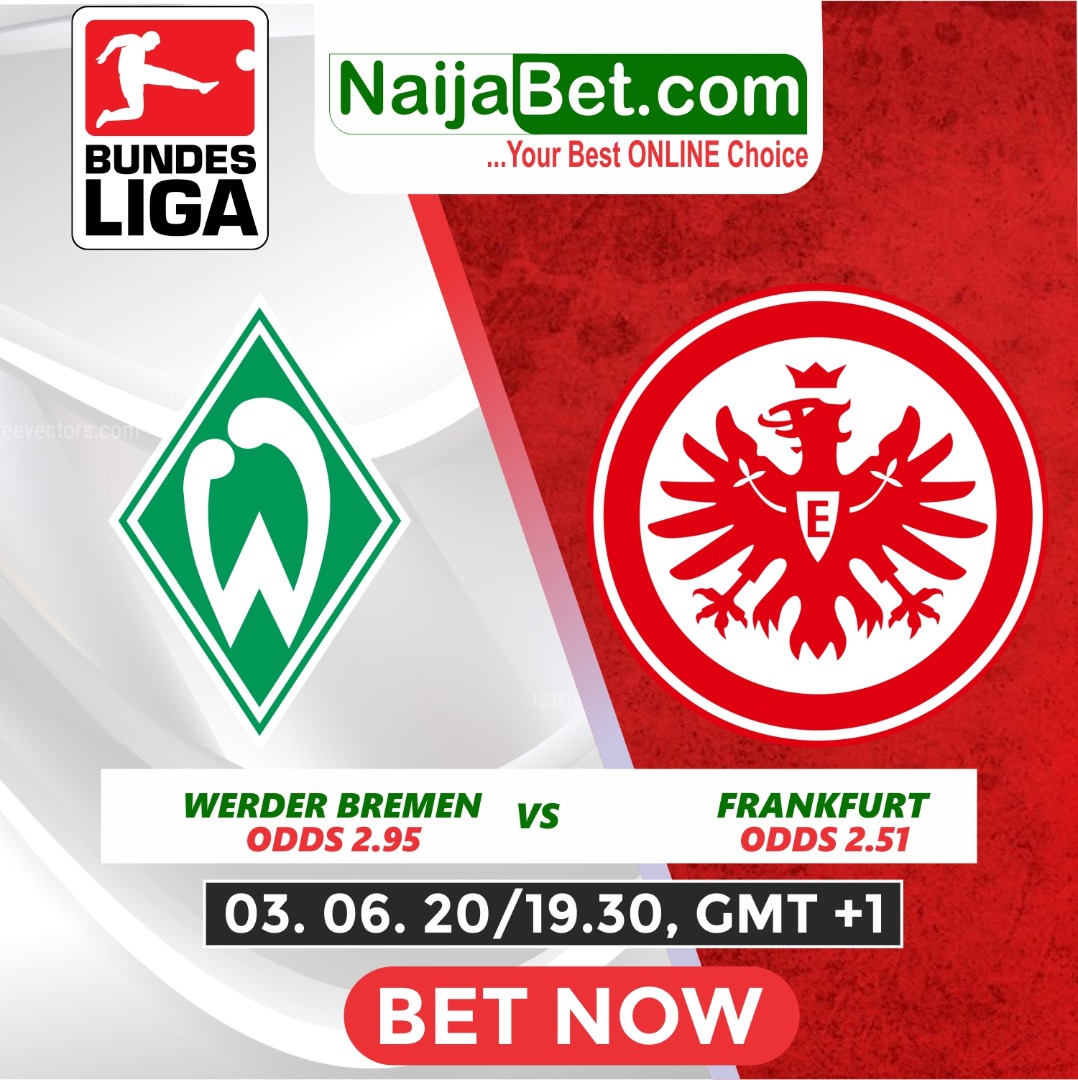 NaijaBet's tweet photo. #Bundesliga Actions continues Today!πΊ
β½οΈ Werder Bremen ποΈ Frankfurt
πͺOver 270 Market Options with HIGHEST Odds Guaranteed!
πPlace your bets on https://t.co/FVoZEfDcAq π»π²
#NaijaBetBundesliga #1GameCut #depositpromo https://t.co/44qWbT43Hj